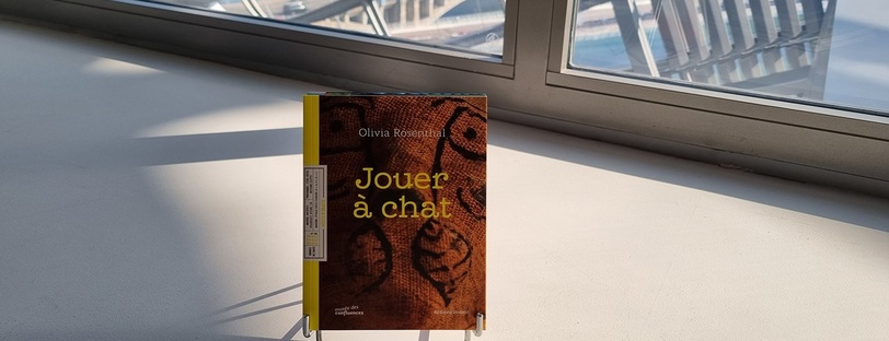 Jouer à chat – Olivia Rosenthal