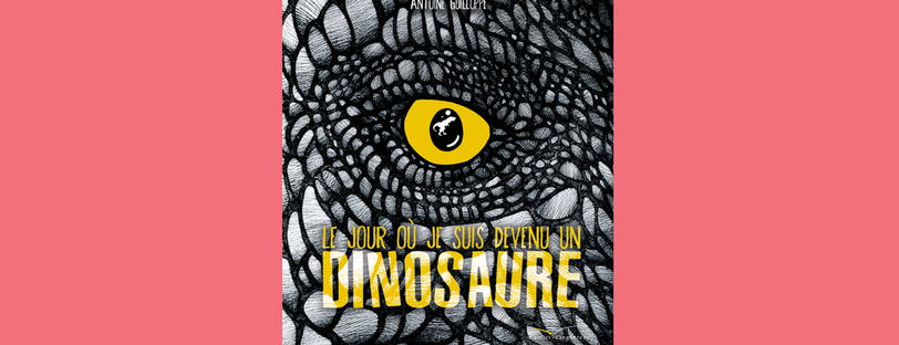 Le jour où je suis devenu un dinosaure